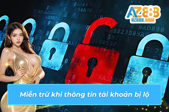 Chính sách miễn trừ khi tài khoản cá nhân của người chơi bị lộ